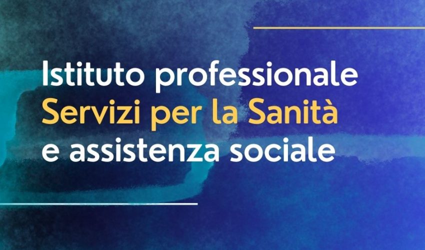 Istituto professionale Servizi per la Sanità e assistenza sociale