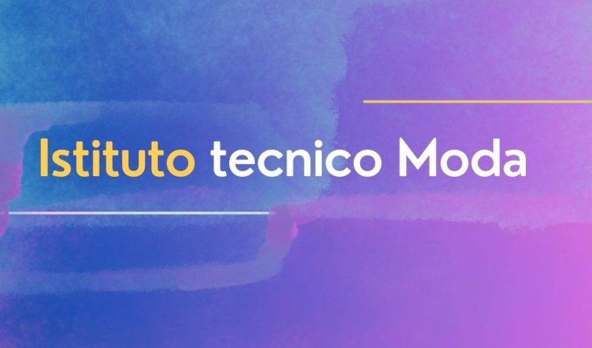 Istituto tecnico moda
